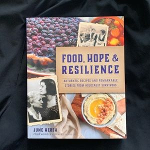 Food, Hope & Resilience: Authentic Recipes and Remarkable Stories from Holocaust